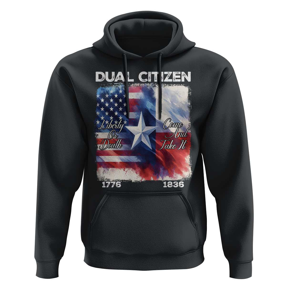 Proud American Texan Hoodie Dual Citizen Liberty Or Death Come And Take It