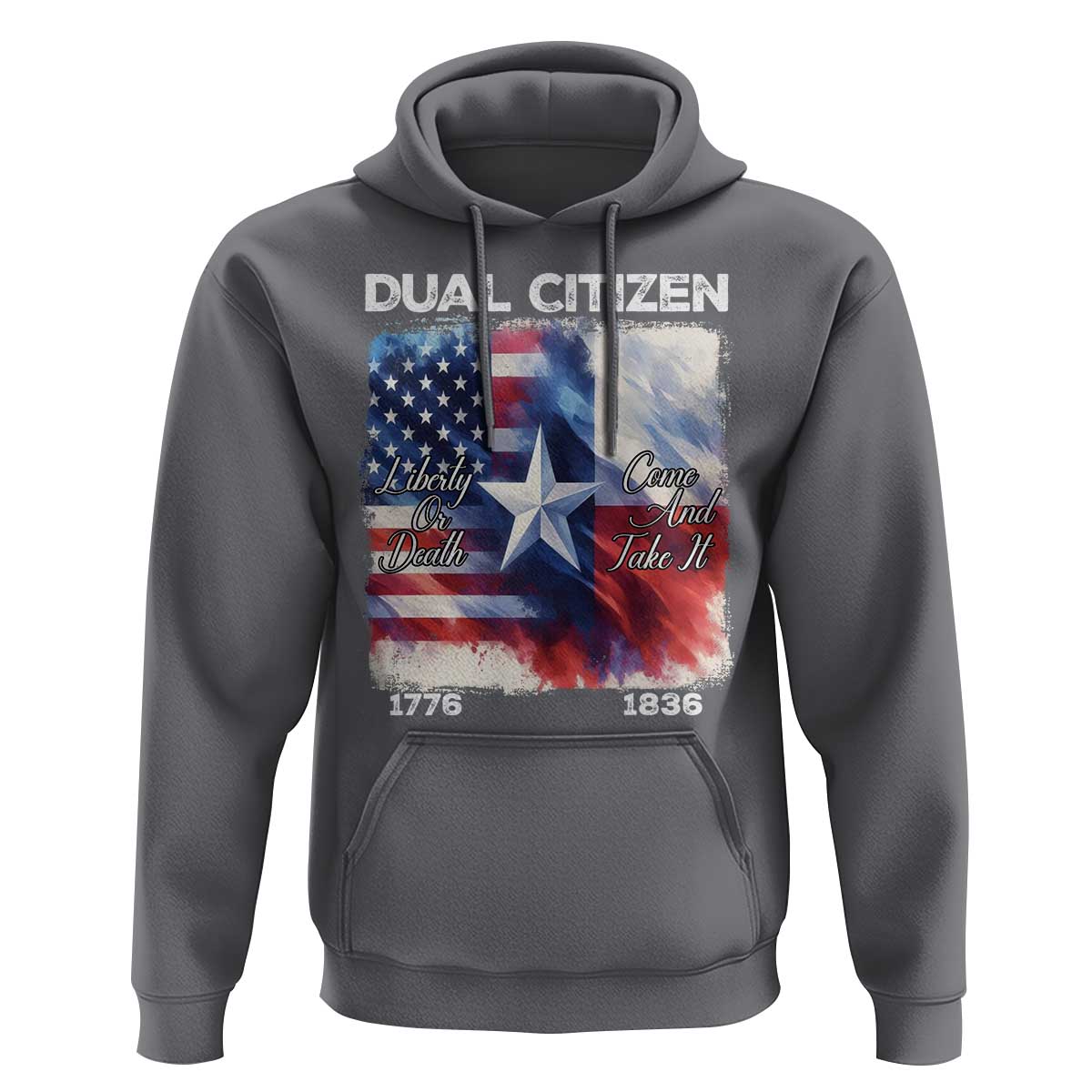 Proud American Texan Hoodie Dual Citizen Liberty Or Death Come And Take It