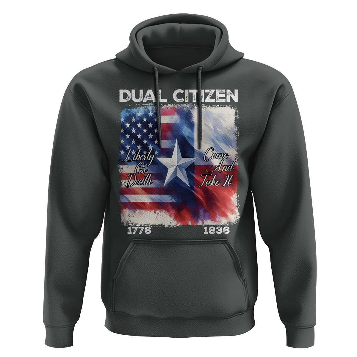 Proud American Texan Hoodie Dual Citizen Liberty Or Death Come And Take It