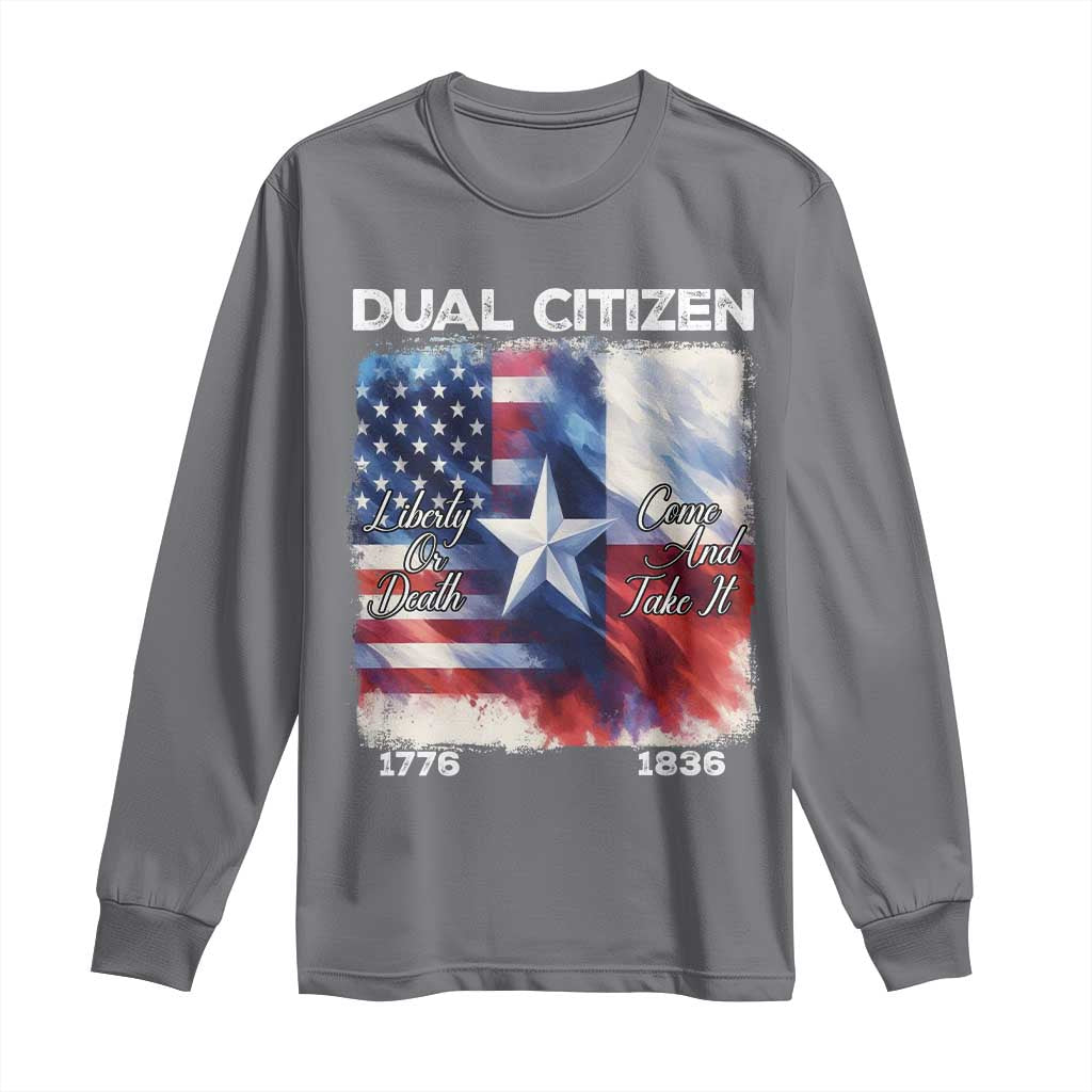 Proud American Texan Long Sleeve Shirt Dual Citizen Liberty Or Death Come And Take It