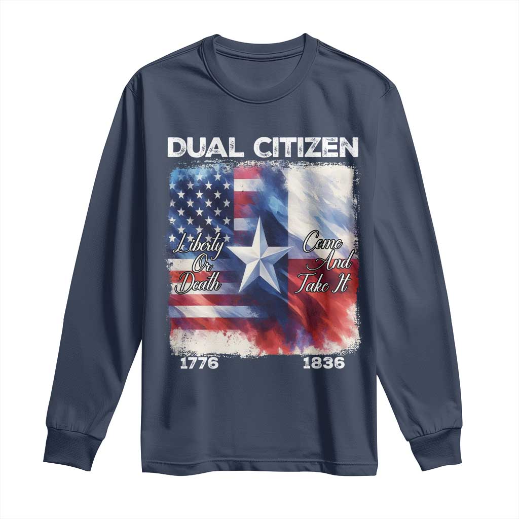 Proud American Texan Long Sleeve Shirt Dual Citizen Liberty Or Death Come And Take It