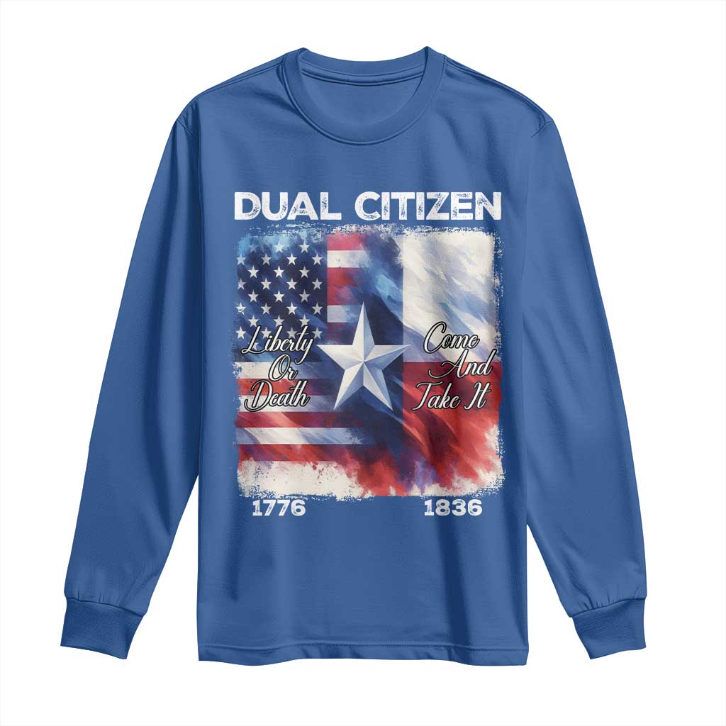 Proud American Texan Long Sleeve Shirt Dual Citizen Liberty Or Death Come And Take It