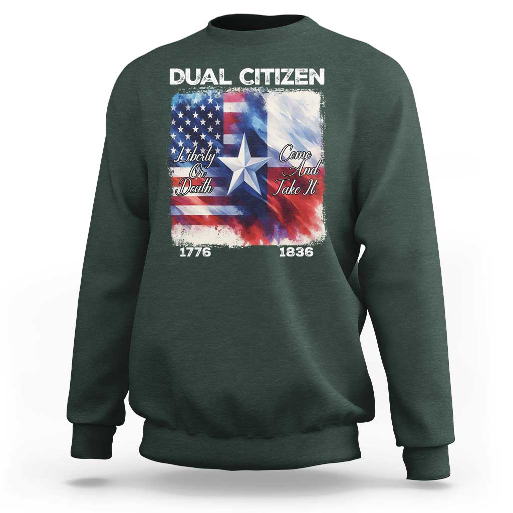 Proud American Texan Sweatshirt Dual Citizen Liberty Or Death Come And Take It