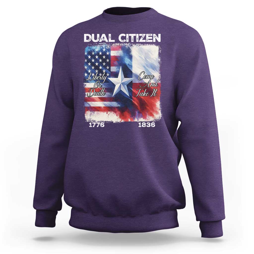 Proud American Texan Sweatshirt Dual Citizen Liberty Or Death Come And Take It