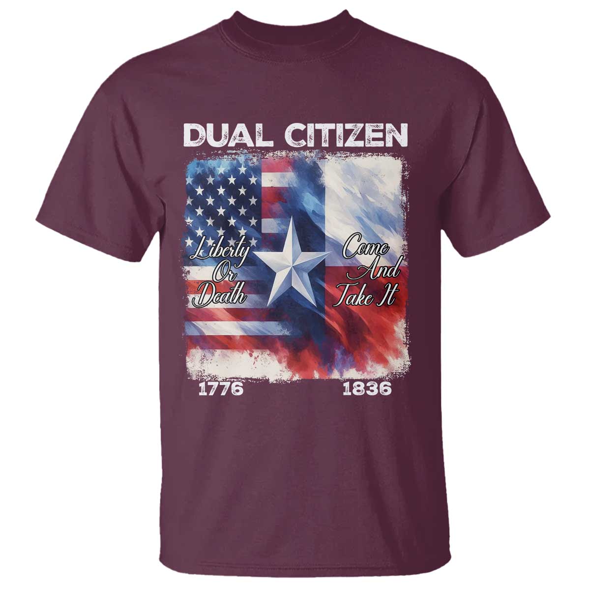 Proud American Texan T Shirt Dual Citizen Liberty Or Death Come And Take It