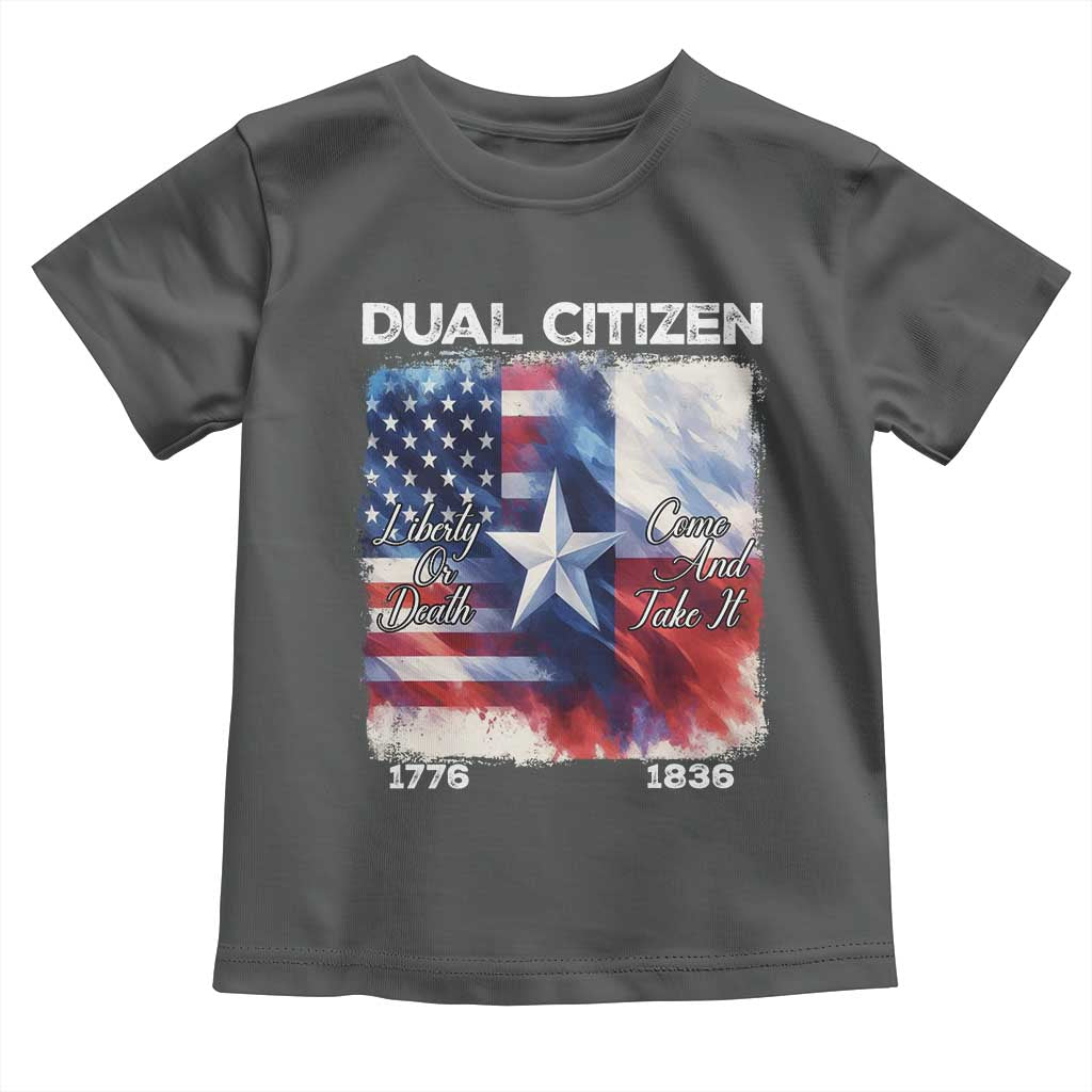 Proud American Texan Toddler T Shirt Dual Citizen Liberty Or Death Come And Take It