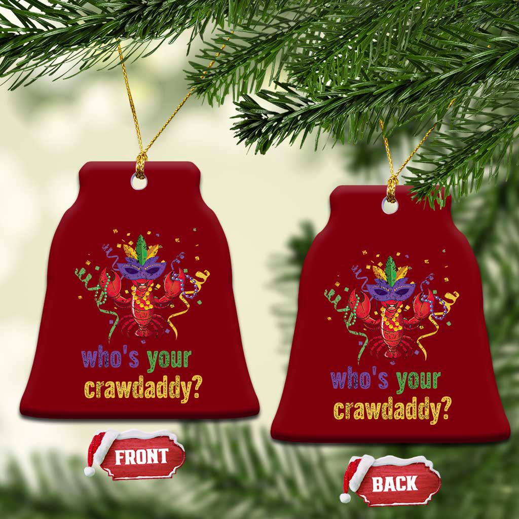 Funny Who's Your Crawdaddy Ceramic Ornament Crawfish Beads Mardi Gras