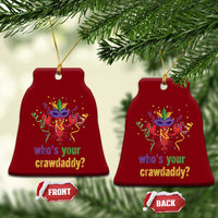 Funny Who's Your Crawdaddy Ceramic Ornament Crawfish Beads Mardi Gras