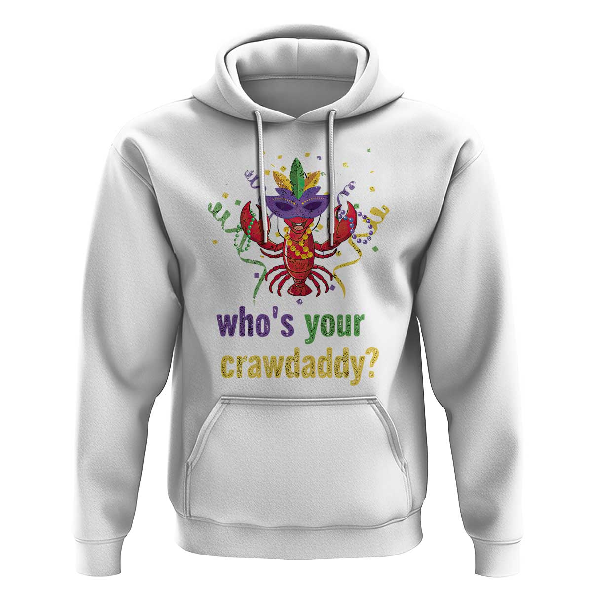 Funny Who's Your Crawdaddy Hoodie Crawfish Beads Mardi Gras