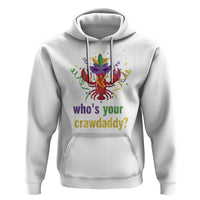 Funny Who's Your Crawdaddy Hoodie Crawfish Beads Mardi Gras