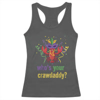 Funny Who's Your Crawdaddy Racerback Tank Top Crawfish Beads Mardi Gras