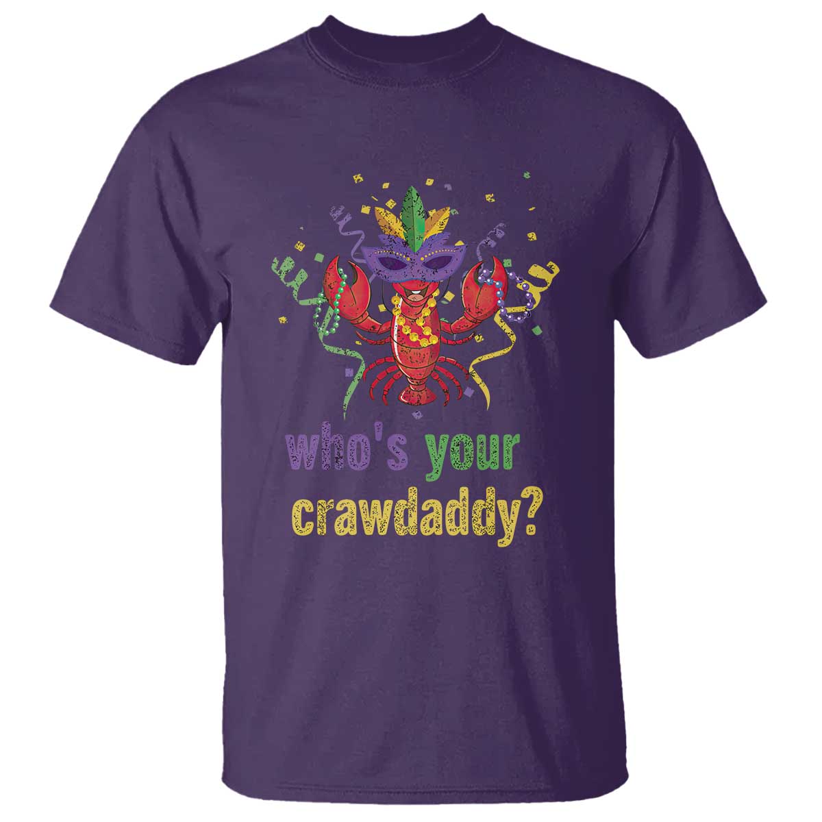 Funny Who's Your Crawdaddy T Shirt Crawfish Beads Mardi Gras