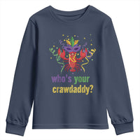 Funny Who's Your Crawdaddy Youth Sweatshirt Crawfish Beads Mardi Gras