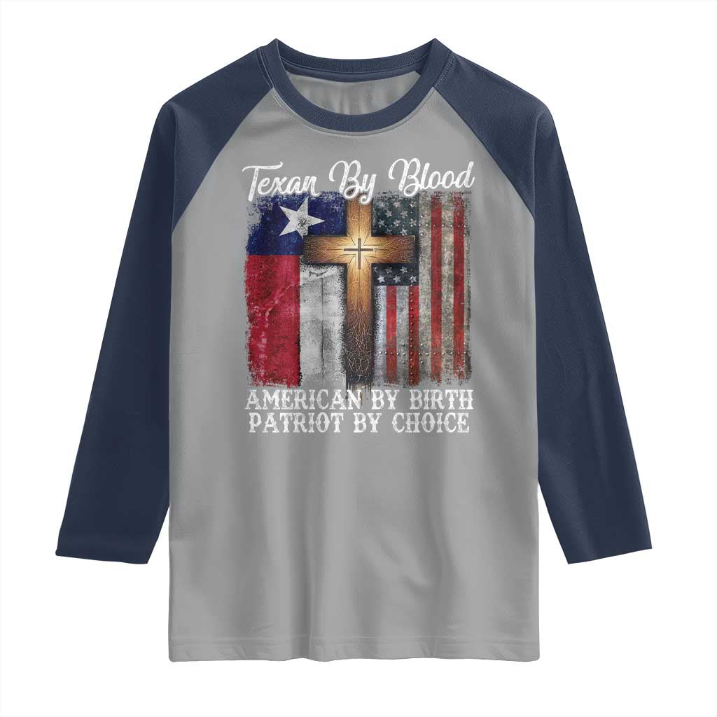 Proud American Texan Jesus Raglan Shirt Texan By Blood American By Birth Patriot By Choice Cross
