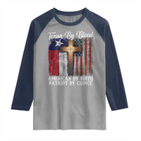 Proud American Texan Jesus Raglan Shirt Texan By Blood American By Birth Patriot By Choice Cross