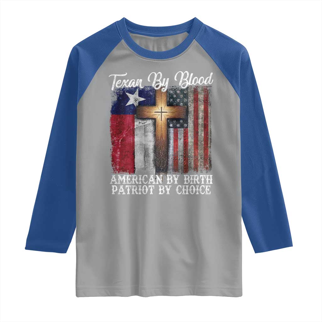 Proud American Texan Jesus Raglan Shirt Texan By Blood American By Birth Patriot By Choice Cross