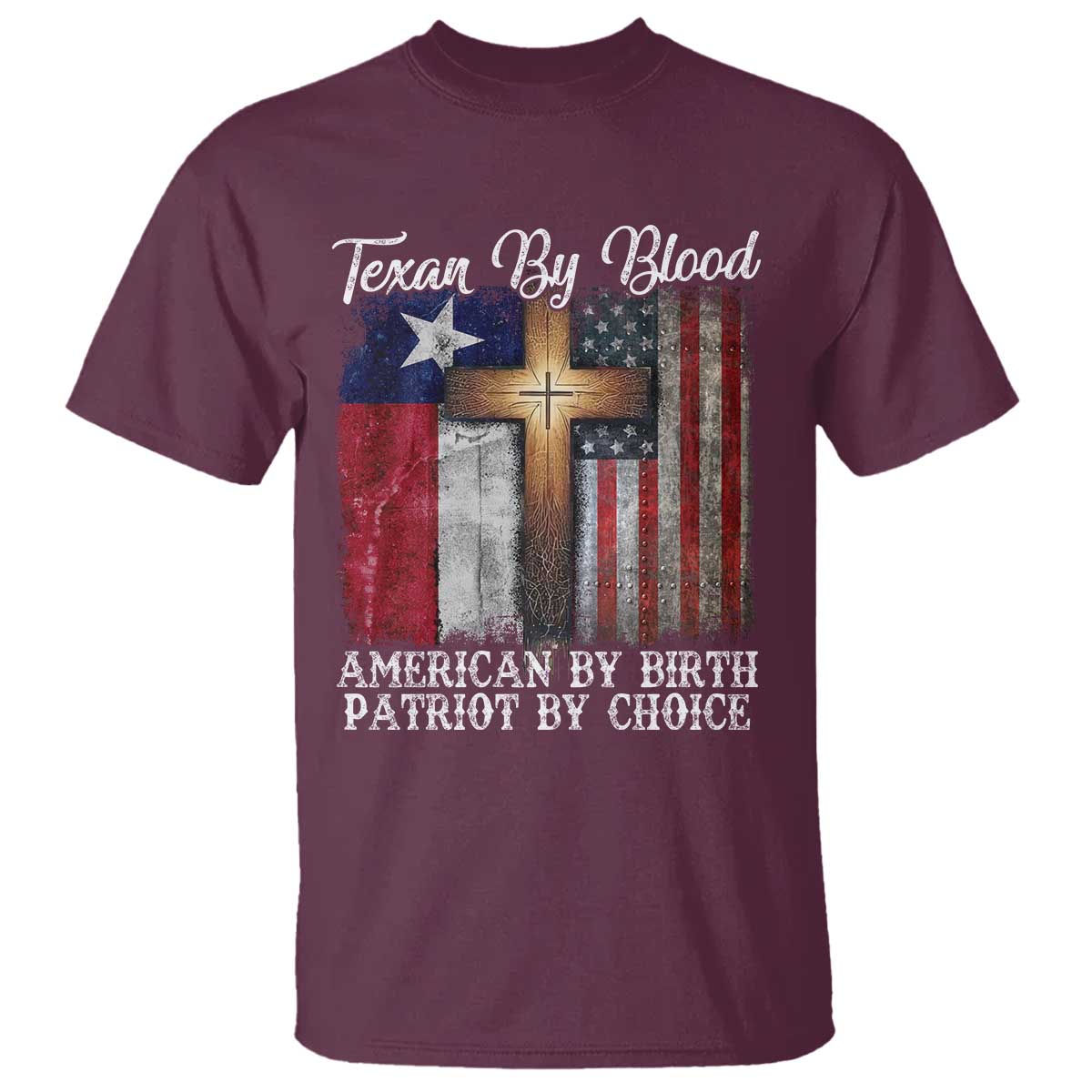 Proud American Texan Jesus T Shirt Texan By Blood American By Birth Patriot By Choice Cross