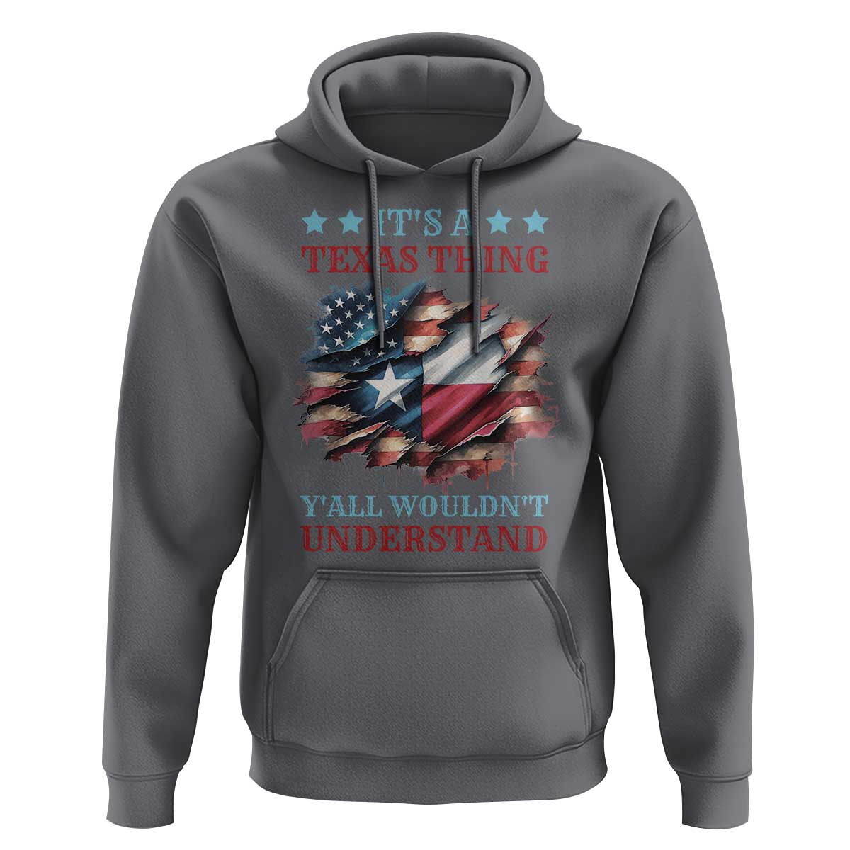 It's A Texas Thing Y'all Wouldn't Understand Hoodie USA Texas Flag