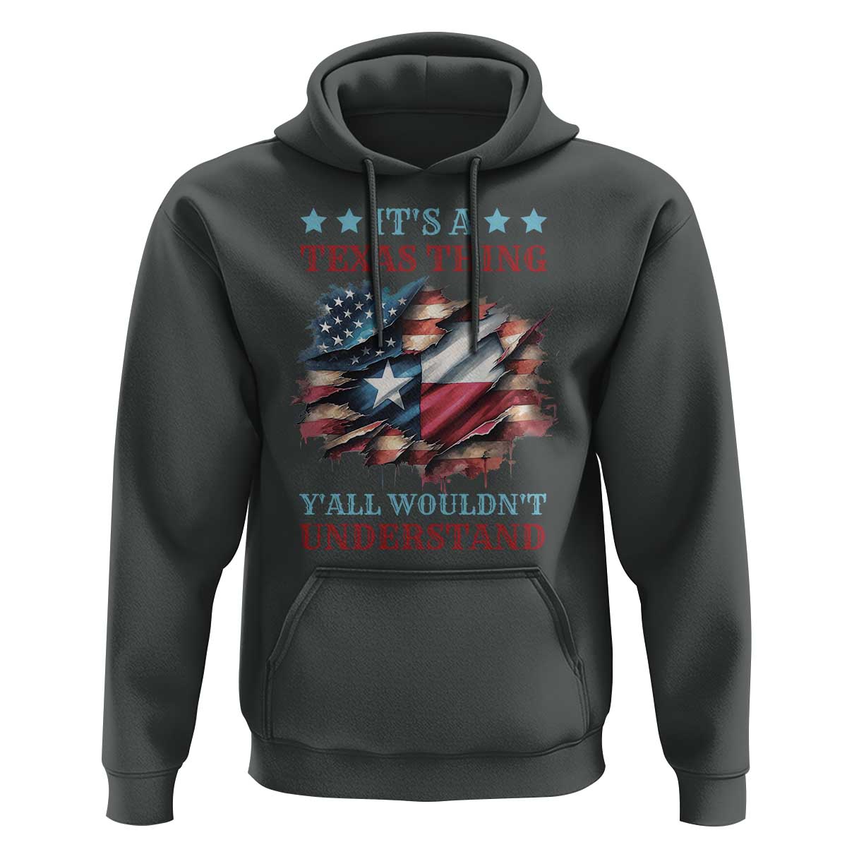 It's A Texas Thing Y'all Wouldn't Understand Hoodie USA Texas Flag
