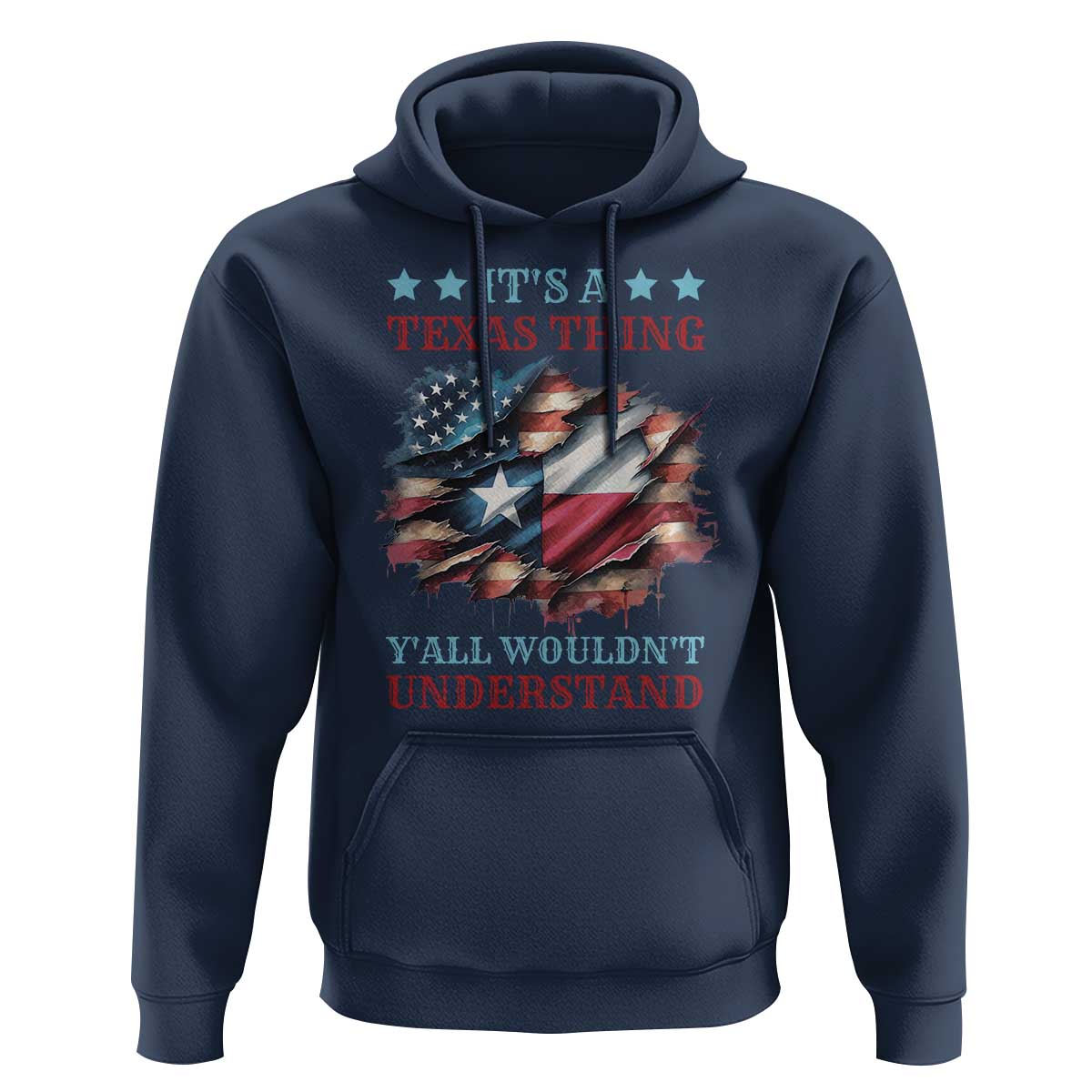 It's A Texas Thing Y'all Wouldn't Understand Hoodie USA Texas Flag