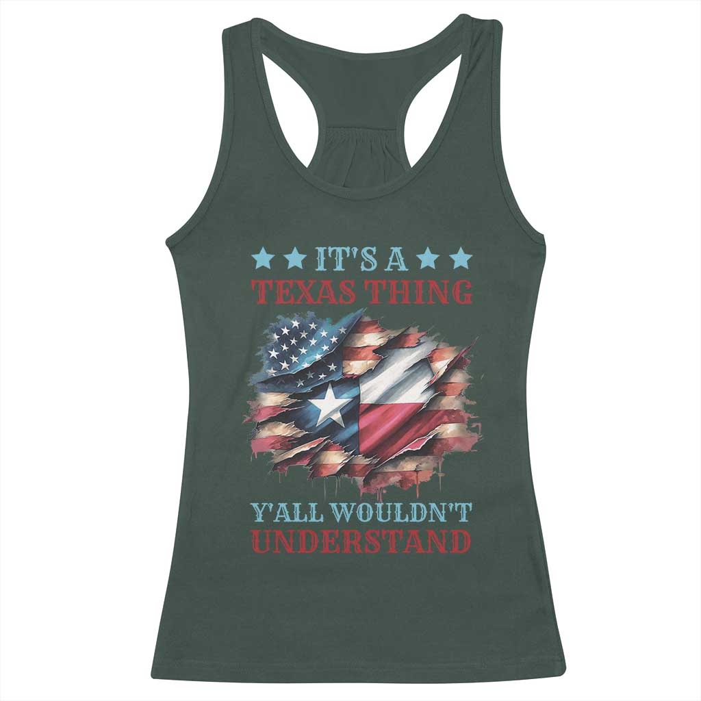 It's A Texas Thing Y'all Wouldn't Understand Racerback Tank Top USA Texas Flag