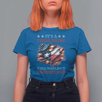It's A Texas Thing Y'all Wouldn't Understand T Shirt For Women USA Texas Flag