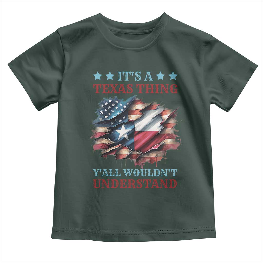 It's A Texas Thing Y'all Wouldn't Understand Toddler T Shirt USA Texas Flag