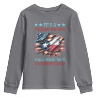 It's A Texas Thing Y'all Wouldn't Understand Youth Sweatshirt USA Texas Flag