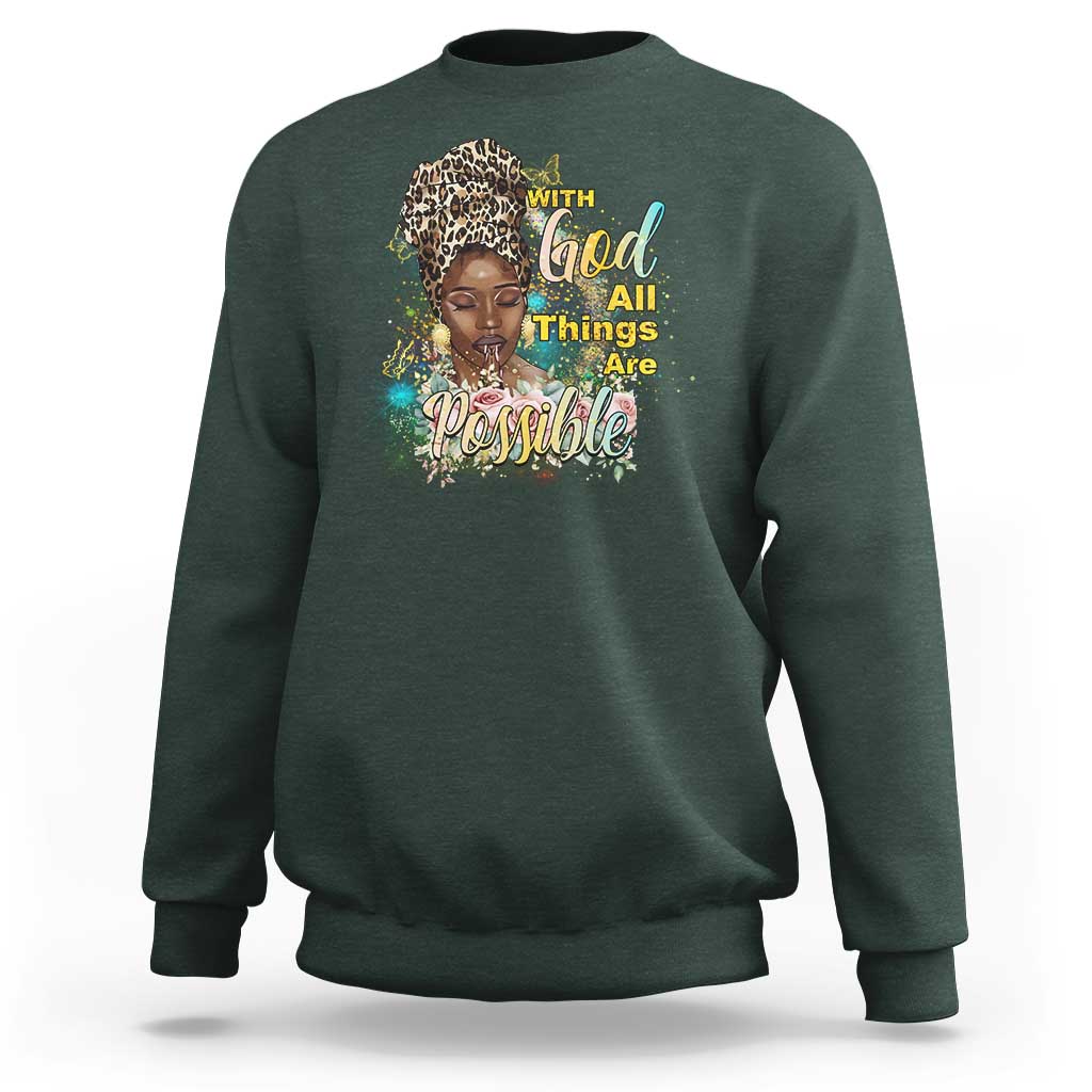 Christian African American Sweatshirt With God All Things Are Possible Black Prayer