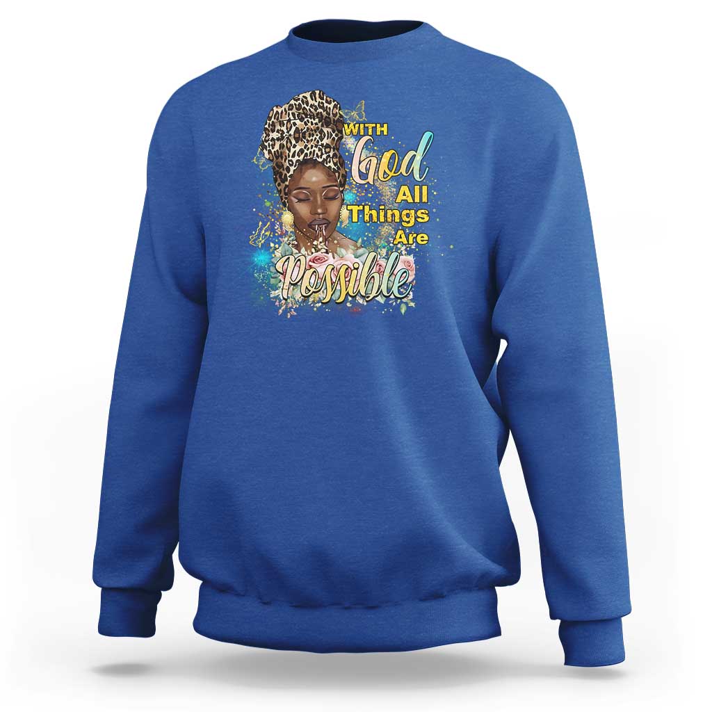 Christian African American Sweatshirt With God All Things Are Possible Black Prayer