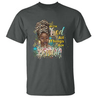 Christian African American T Shirt With God All Things Are Possible Black Prayer