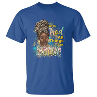 Christian African American T Shirt With God All Things Are Possible Black Prayer
