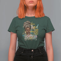 Christian African American T Shirt For Women With God All Things Are Possible Black Prayer