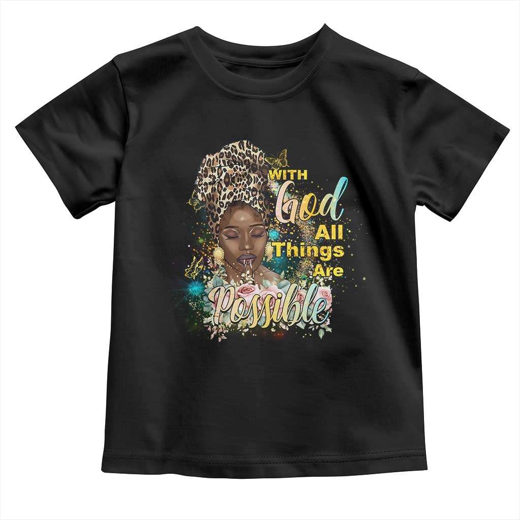 Christian African American Toddler T Shirt With God All Things Are Possible Black Prayer