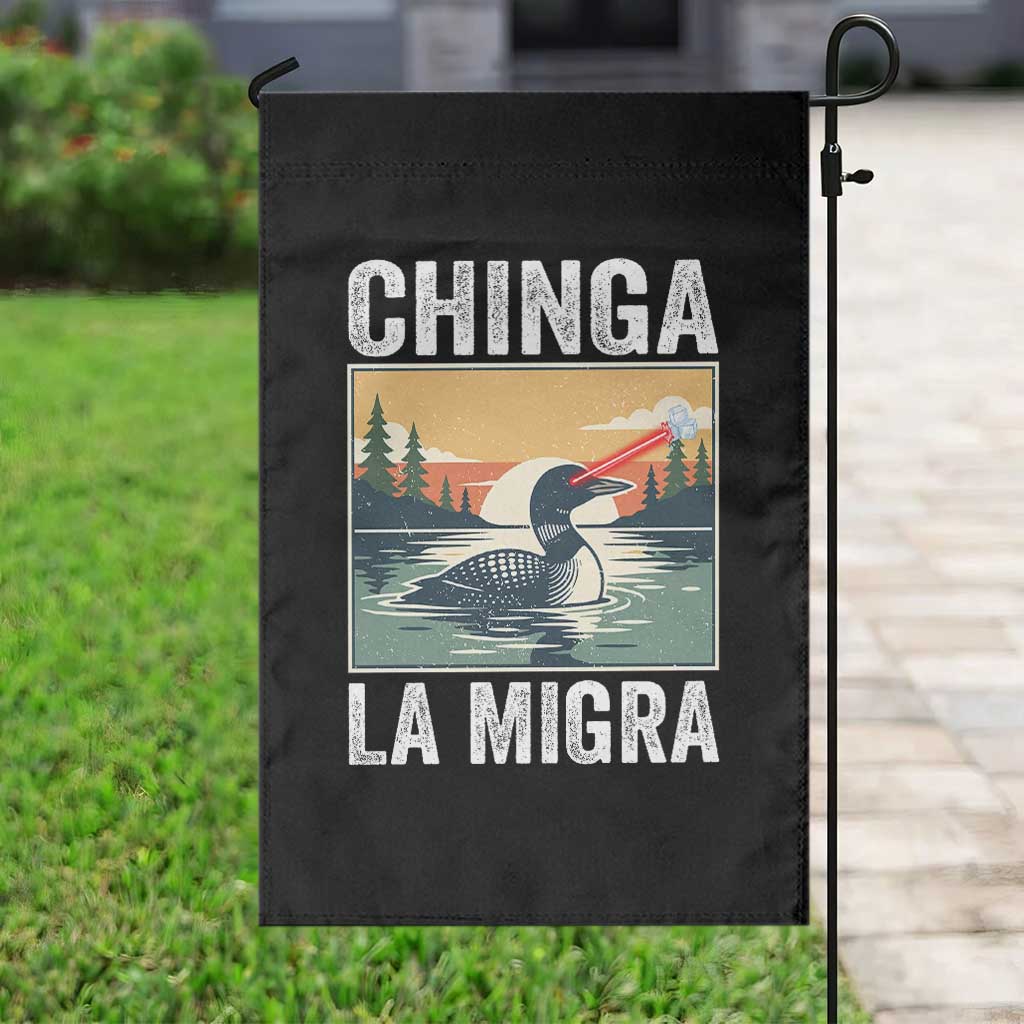 Chinga La Migra Garden Flag Minnesota Loon Laser Ice Cube Political Protest