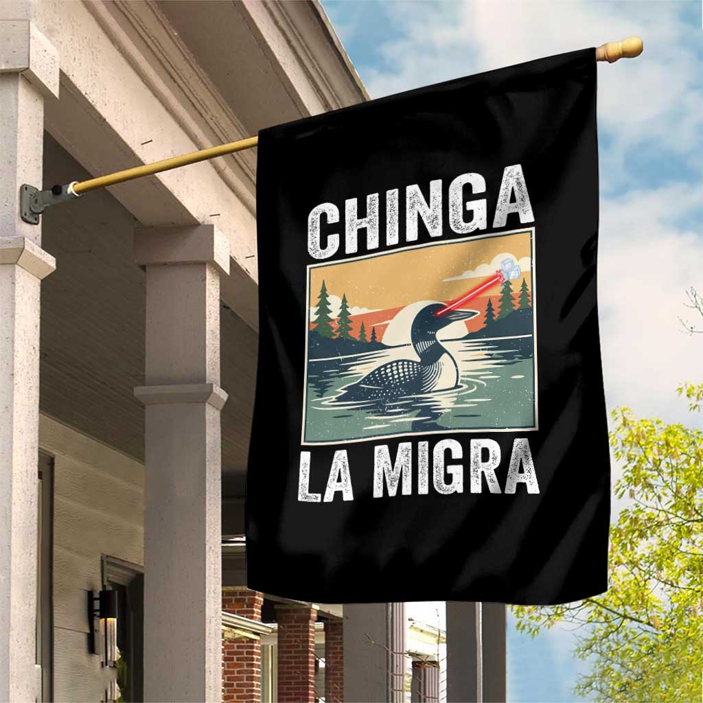 Chinga La Migra Garden Flag Minnesota Loon Laser Ice Cube Political Protest