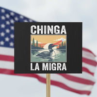 Chinga La Migra Protest Sign Minnesota Loon Laser Ice Cube Political Protest