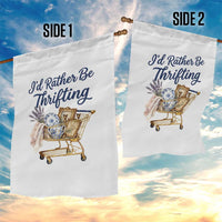 I Would Rather Be Thrifting Garden Flag Funny Shopping Quote Thrift Lover