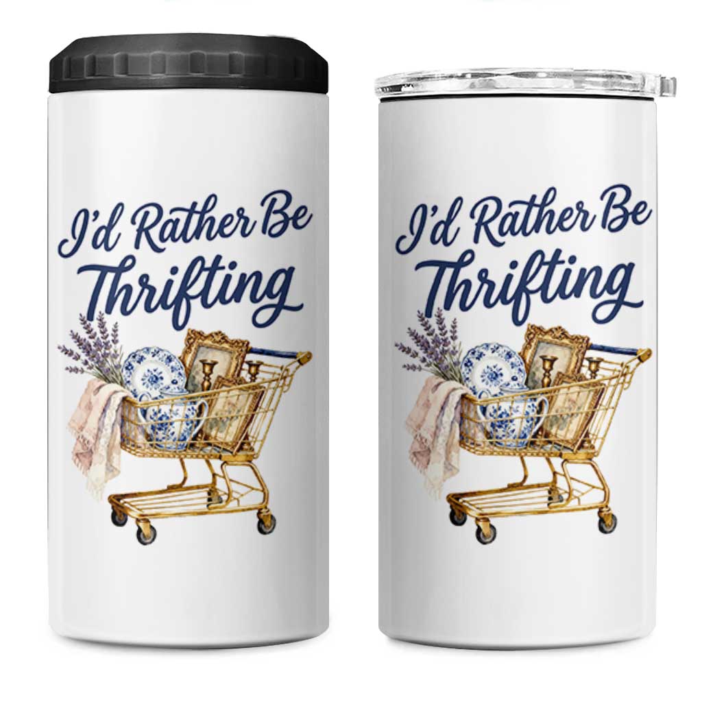 I Would Rather Be Thrifting 4 in 1 Can Cooler Tumbler Funny Shopping Quote Thrift Lover