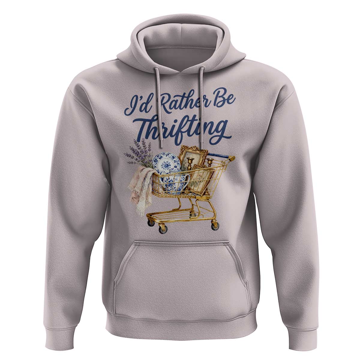 I Would Rather Be Thrifting Hoodie Funny Shopping Quote Thrift Lover