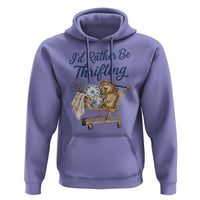 I Would Rather Be Thrifting Hoodie Funny Shopping Quote Thrift Lover
