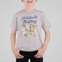 I Would Rather Be Thrifting T Shirt For Kid Funny Shopping Quote Thrift Lover