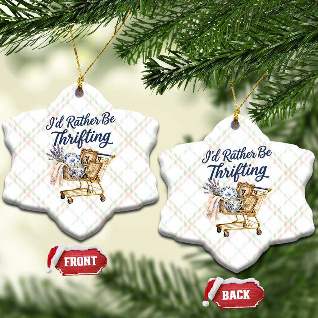 I Would Rather Be Thrifting Ceramic Ornament Funny Shopping Quote Thrift Lover