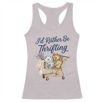 I Would Rather Be Thrifting Racerback Tank Top Funny Shopping Quote Thrift Lover