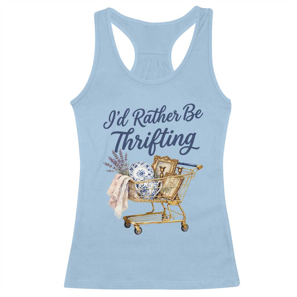 I Would Rather Be Thrifting Racerback Tank Top Funny Shopping Quote Thrift Lover