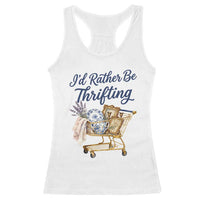 I Would Rather Be Thrifting Racerback Tank Top Funny Shopping Quote Thrift Lover