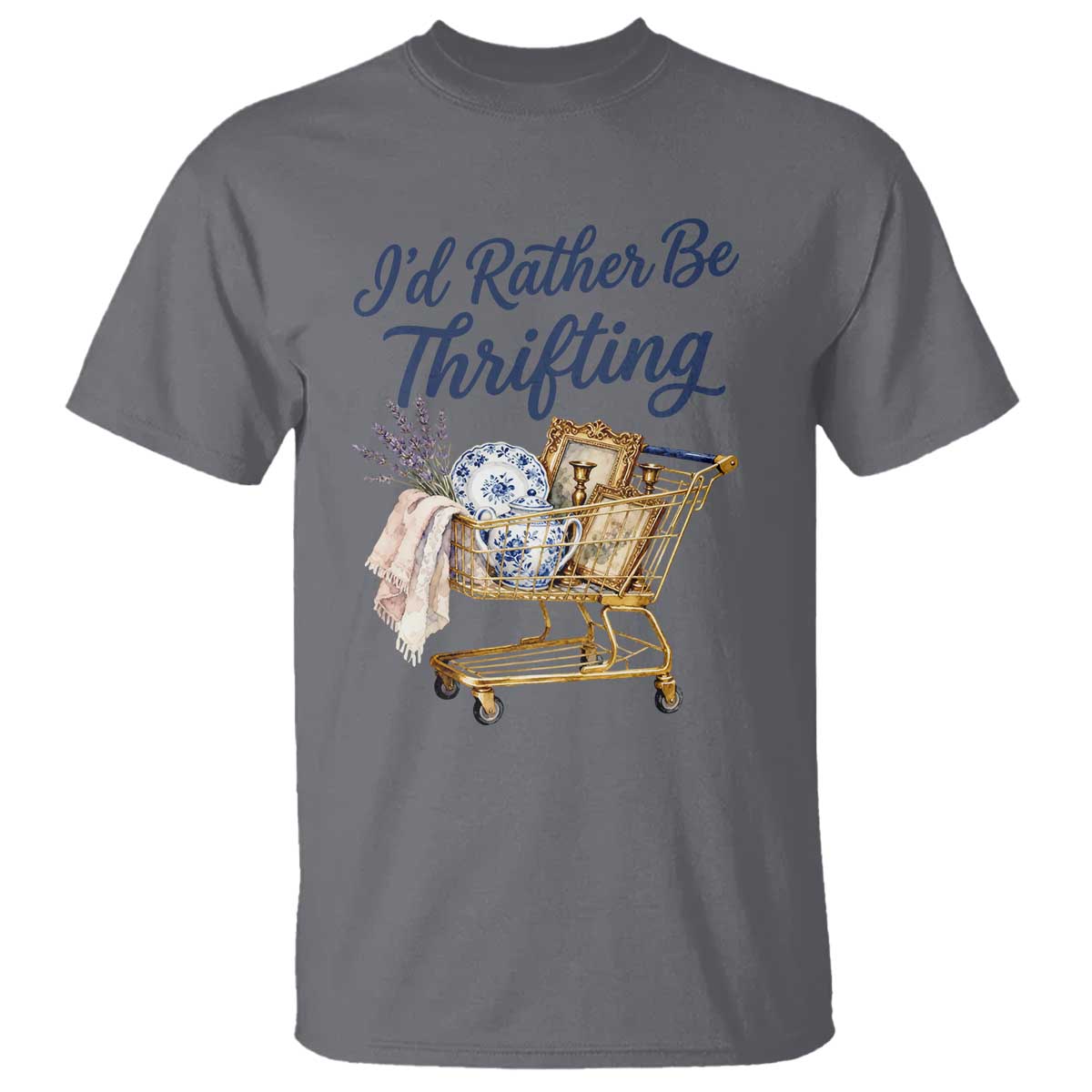 I Would Rather Be Thrifting T Shirt Funny Shopping Quote Thrift Lover