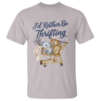 I Would Rather Be Thrifting T Shirt Funny Shopping Quote Thrift Lover