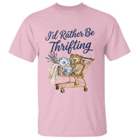 I Would Rather Be Thrifting T Shirt Funny Shopping Quote Thrift Lover