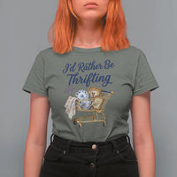 I Would Rather Be Thrifting T Shirt For Women Funny Shopping Quote Thrift Lover
